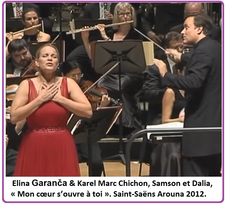 Elina Garanča &amp; Karel Marc Chichon Samson et Dalia Mon cœur s’ouvre à toi 2012